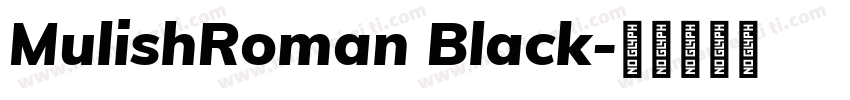 MulishRoman Black字体转换